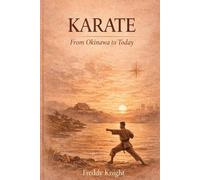 Karate: From Okinawa to Today