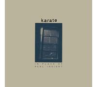 Karate - In Place Of Real Insight