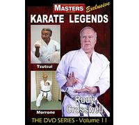 Karate Legends Vol.11 Rudy Crosswell, Tsutsui & Morrone