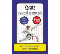 Karate Word Search: Word Search with Easy to Read Print about Karate, Puzzle Book, Karate Activity, Brain Games, Competition, Move and More : 6x9 ... for Vacations, Holidays and Relaxation