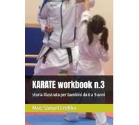 KARATE workbook n.3: storia illustrata per bambini da 6 a 9 anni