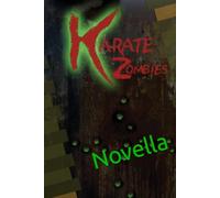 Karate Zombies: The Novel