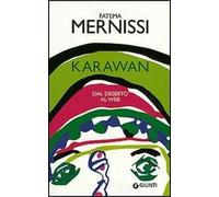 Karawan. Dal deserto al web