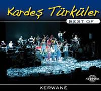 Kardes Turkuler - Kerwane (Best Of)