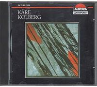 Kare Kolberg Choral Chamber & Orchestral Works (Aurora)
