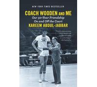 Coach Wooden and Me – La nostra amicizia di 50 anni dentro e fuori dal campo