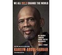 Kareem Abdul-Jabbar Raymond Obst We All Want to Change the W (Copertina rigida)