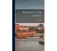 Karel 1890-1938 Capek War With the Newts (Copertina rigida)