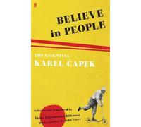 Karel Capek Believe in People (Tascabile)
