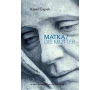 Karel Capek Matka/Die Mutter (Tascabile)