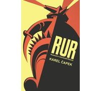 Karel Čapek R.U.R. Or, Rossum's Universal Robots (Tascabile)