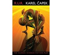 Karel Capek R.U.R. (Rossum's Universal Robots) (Tascabile)