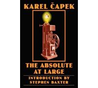 Karel Capek The Absolute at Large (Tascabile) Bison Frontiers of Imagination