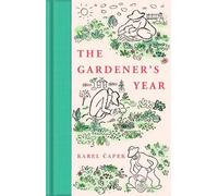 Karel Capek The Gardener's Year (Copertina rigida) Macmillan Collector's Library