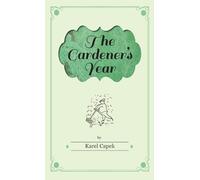 Karel Čapek The Gardener's Year - Illustrated by Josef Capek (Copertina rigida)