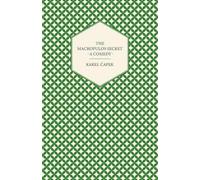 Karel Capek The Macropulos Secret - A Comedy (Tascabile)