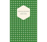 Karel Capek Travels in The North - Exemplified by the Author's Drawi (Tascabile)