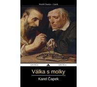 Karel Capek Vlka S Mloky (Tascabile)