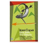 Karel Capek War with the Newts (Tascabile) Penguin Modern Classics