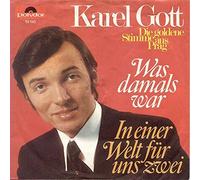 Karel Gott - Karel Gott - Was Damals War / In Einer Welt Für Uns Zwei - Polydor - 53 143
