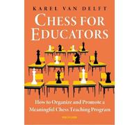 Karel van Delft Chess for Educators (Tascabile)