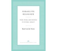 Karel van der Toorn Israelite Religion (Copertina rigida) (PRESALE 24/06/2025)