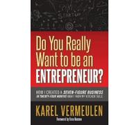 Karel Vermeulen Do You Really Want to be an Entrepreneur? (Tascabile)