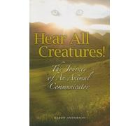 Karen a Anderson Hear All Creatures (Tascabile)