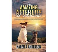 Karen a Anderson The Amazing Afterlife of Animals (Tascabile)