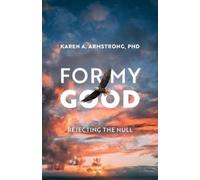 Karen A Armstrong For My Good (Tascabile)