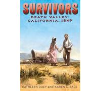 Karen A Bale Kathleen Duey Death Valley (Copertina rigida) Survivors