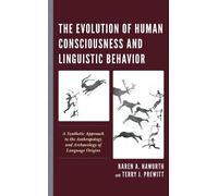 Karen A. Haworth The Evolution of Human Consciousness and Li (Copertina rigida)