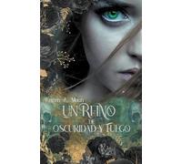 Karen A Moon Un Reino de Oscuridad y Fuego (Libro 1) (Tascabile)