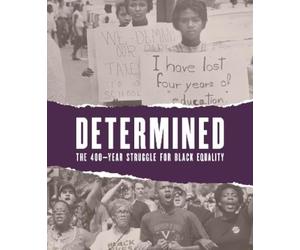 Karen A Sherry Determined: The 400-Year Struggle for Black Equality (Tascabile)
