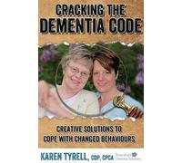 Karen A Tyrell Cracking the Dementia Code (Tascabile)