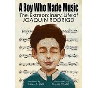 Karen A Wyle A Boy Who Made Music (Copertina rigida)