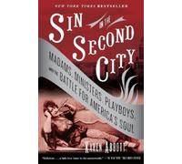 Karen Abbott Sin in the Second City (Tascabile)