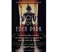 Karen Abbott The Ghosts of Eden Park (Tascabile)