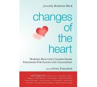 Martha Beck Certified Life Coaches Anna Paradox Kare Changes of the (Tascabile)