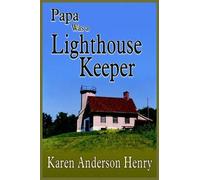 Karen, Anderson Henry Papa Was a Lighthouse Keeper (Tascabile)