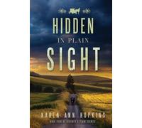 Karen Ann Hopkins Hidden in Plain Sight (Tascabile) Serenity's Plain Secrets