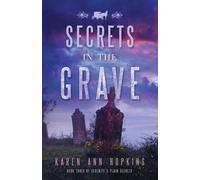 Karen Ann Hopkins Secrets in the Grave (Tascabile) Serenity's Plain Secrets