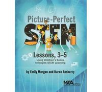 Karen Ansberry Emily Morgan Picture-Perfect STEM Lessons, 3-5 (Tascabile)