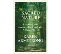 Karen Armstrong Sacred Nature (Tascabile)