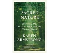 Karen Armstrong Sacred Nature (Tascabile)