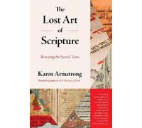 Karen Armstrong The Lost Art of Scripture (Tascabile)