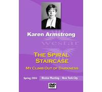 Karen Armstrong: The Spiral Staircase: My Climb Out of Darkness