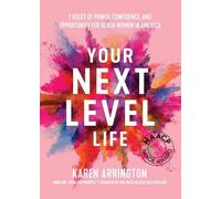 Karen Arrington Your Next Level Life (Copertina rigida)