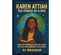 KAREN ATTIAH: The Power of a Pen: How an American Writer Stood Up for Truth Around the World.