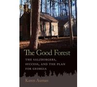 Karen Auman The Good Forest (Copertina rigida) Early American Places